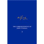 The Correspondence of John Tyndall