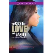 The Cost of Love and Sanity
