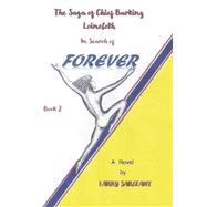 The Saga of Chief Barking Loincloth: Book 2 In Search of Forever