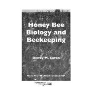 Honey Bee Biology and Beekeeping