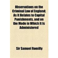 Observations on the Criminal Law of England
