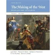 The Making of the West, Volume B: 1340-1830 Peoples and Cultures