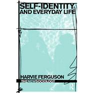 Self-identity And Everyday Life