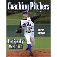 Coaching Pitchers - 3rd Edition