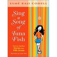 Sing a Song of Tuna Fish : Hard-to-Swallow Stories from Fifth Grade