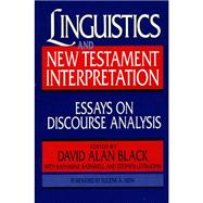 Linguistics and New Testament Interpretation Essays on Discourse Analysis