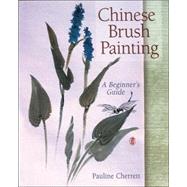 Chinese Brush Painting A Beginner's Guide
