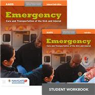 Emergency Care and Transportation of the Sick and Injured Includes Navigate 2 Preferred Access + Emergency Care and Transportation of the Sick and Injured Student Workbook