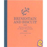 Brinestain and Biscuit Recipes and Rules for Royal Navy Cooks