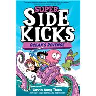 Super Sidekicks #2: Ocean's Revenge (A Graphic Novel)