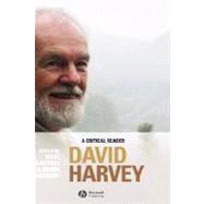 David Harvey A Critical Reader