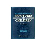 Rockwood and Wilkins' Fractures in Children Rockwood, Green, and Wilkins' Fractures