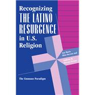 Recognizing the Latino Resurgence in U.S. Religion