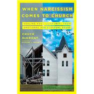 When Narcissism Comes to Church