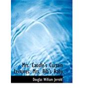 Mrs. Caudle's Curtain Lectures: Mrs. Bib's Baby