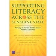 Supporting Literacy Across the Sunshine State A Study of Florida Middle School Reading Coaches (2008)