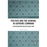 Politics and the General in Supreme Command