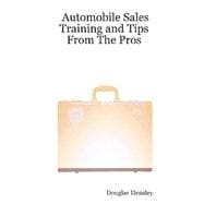 Automobile Sales Training and Tips from the Pros