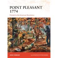 Point Pleasant 1774 Prelude to the American Revolution