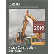 Rsmeans Heavy Construction Cost Data 2016