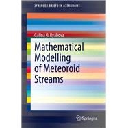 Mathematical Modelling of Meteoroid Streams