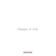 Pleasure of Life