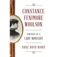 Constance Fenimore Woolson Portrait of a Lady Novelist