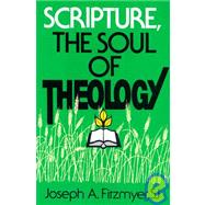 Scripture, the Soul of Theology