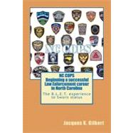 NC Cops - Beginning a Successful Law Enforcement Career in North Carolina