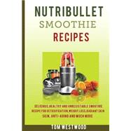 Nutribullet Smoothie Recipe