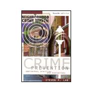 Crime Prevention : Approaches, Practices and Evaluations