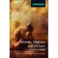 Women, Madness And The Law