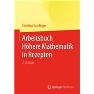 Arbeitsbuch Höhere Mathematik in Rezepten