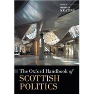 The Oxford Handbook of Scottish Politics