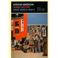 African American Urban History Since World War II