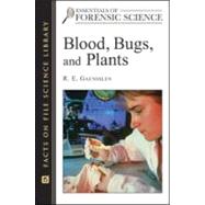 Blood, Bugs, and Plants