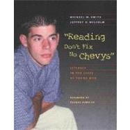 Reading Don't Fix No Chevys : Literacy in the Lives of Young Men