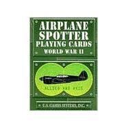 Airplane Spotter Playing Cards: World War II : Allied and Axis