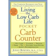 Living the Low Carb Life Pocket Carb Counter The Complete Reference for Your Controlled-Carbohydrate Lifestyle