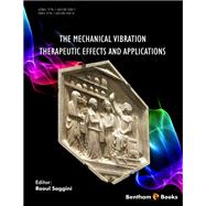The Mechanical Vibration: Therapeutic Effects and Applications