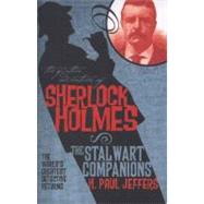 The Further Adventures of Sherlock Holmes: The Stalwart Companions