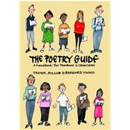 The Poetry Guide A Handbook for Teachers & Librarians