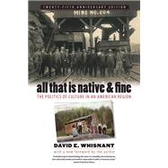 All That Is Native and Fine