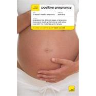 Teach Yourself Positive Pregnancy