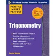 Practice Makes Perfect Trigonometry, 1st Edition
