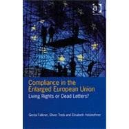 Compliance in the Enlarged European Union: Living Rights or Dead Letters?