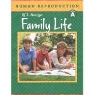 Family Life Student Edition Human Reproduction Level A (Item# 20659)