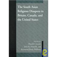 The South Asian Religious Diaspora in Britain, Canada, and the United States