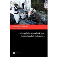 Linking Education Policy to Labor Market Outcomes