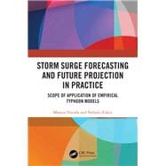 Storm Surge Forecasting and Future Projection in Practice